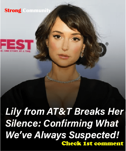 Lily from AT&T Breaks Her Silence: Confirming What We’ve Always Suspected!